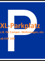 Blue sign with white letter P, text XL-Parkplatz, z.B. für Camper, Wohnwagen, etc. ab CHF 100