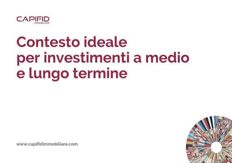 Marketing text by Capifid Immobiliare. It states ideal context for mid and long term investments.