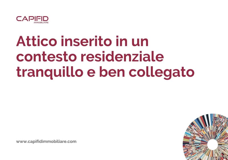 Attico inserito in un contesto residenziale tranquillo e ben collegato