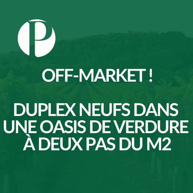 Opportunité exceptionnelle ! Duplex neufs dans une oasis de verdure à deux pas du M2 (1)