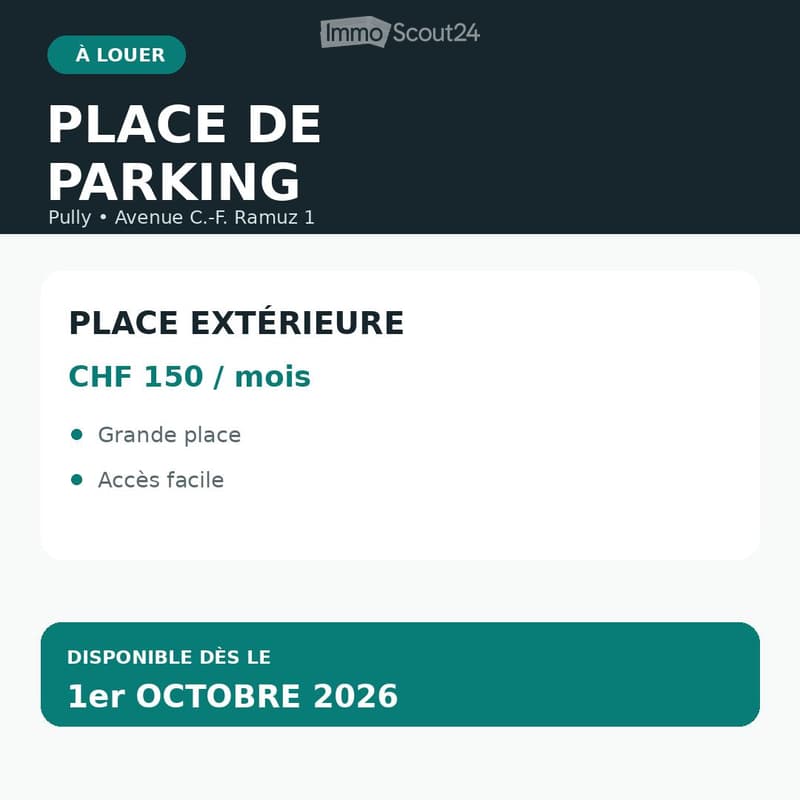 Advertisement for an exterior parking space available from October 1, 2026, priced at CHF 150 per month, located in Pully at Avenue C-F Ramuz 1.