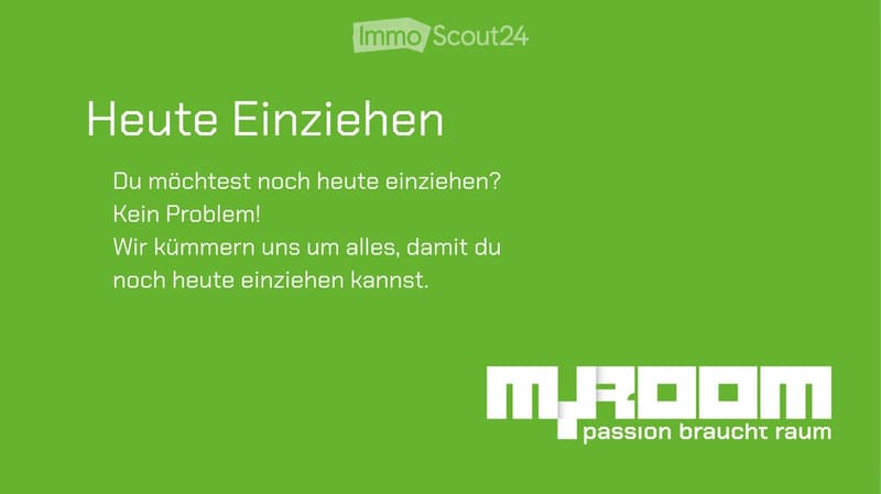 Green background with German text promoting moving in today, featuring the logo "M+ROOM passion braucht raum".