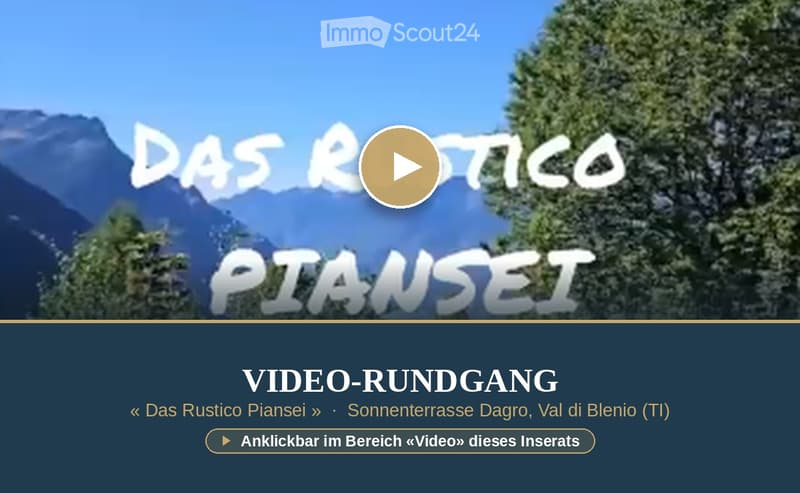 Promotional image for a video tour of "Das Rustico Piansei" in Val di Blenio, featuring a scenic mountain backdrop and a play button overlay.