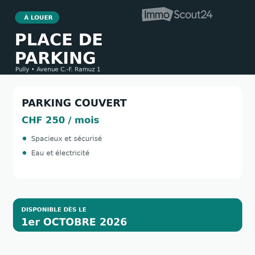 Advertisement for a covered parking space available for rent at CHF 250 per month, located in Pully at Avenue C-F Ramuz 1, with features including space, security, water, and electricity.