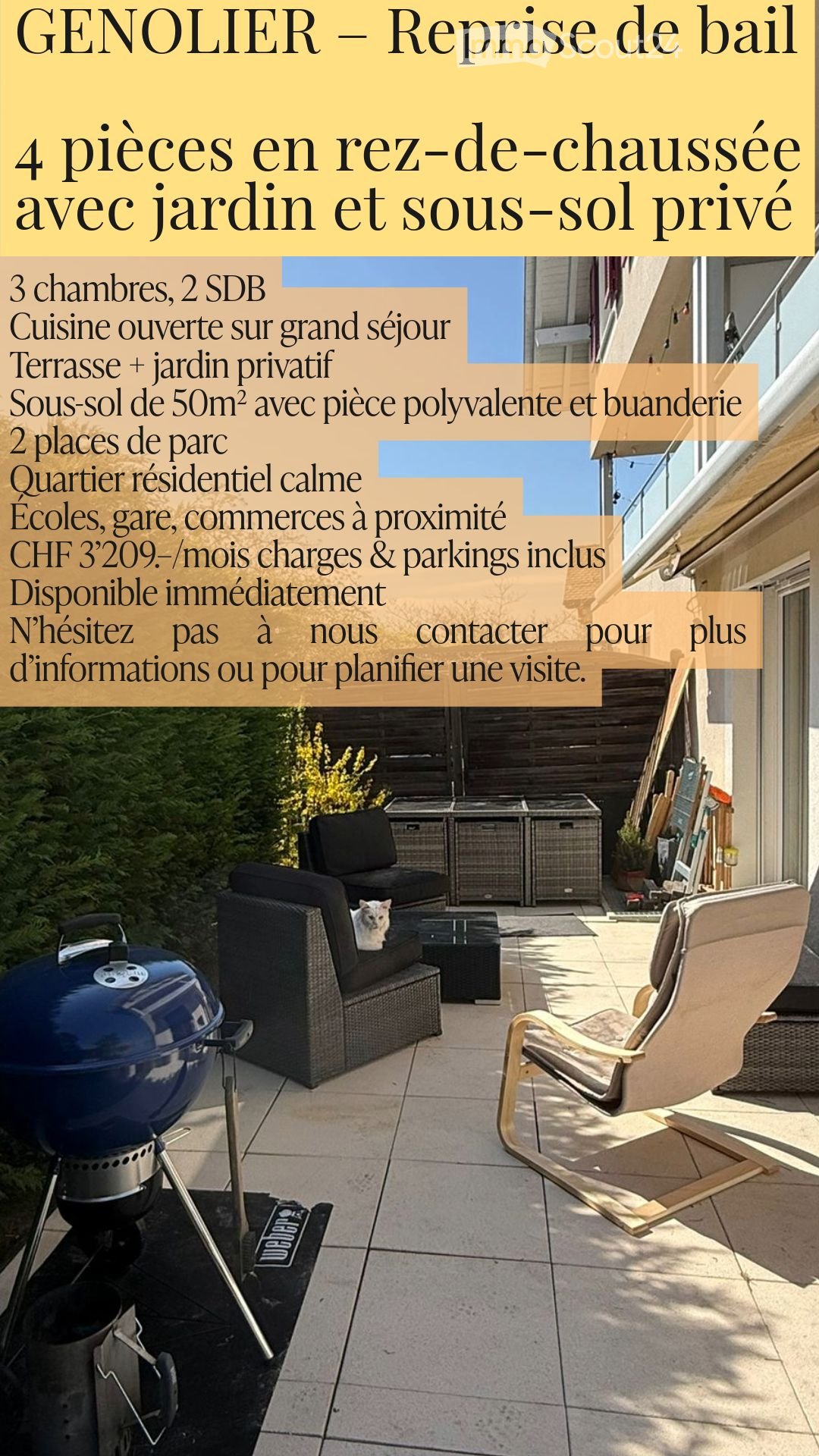 4 pieces on the ground floor, kitchen open to the large terrace and private garden, private basement of 50m2, 2 parking spaces, rental price CHF 3'209.- per month including charges and parking, available immediately